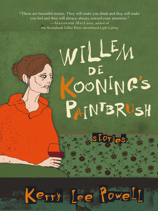 Title details for Willem De Kooning's Paintbrush by Kerry Lee Powell - Wait list